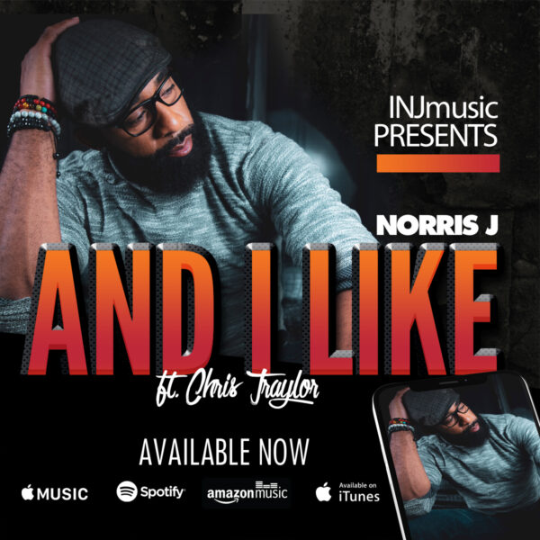 NORRIS J – AND I LIKE FT CHRIS TRAYLOR