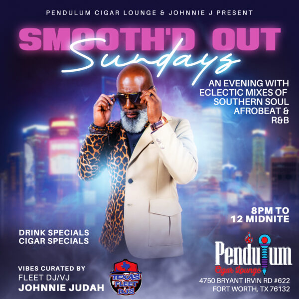Smooth’d Out Sundays at Pendulum Cigar Lounge